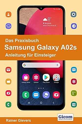 9783964691521: Das Praxisbuch Samsung Galaxy A02s - Anleitung fr Einsteiger