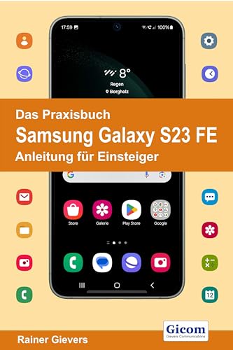 Beispielbild fr Das Praxisbuch Samsung Galaxy S23 FE - Anleitung fr Einsteiger zum Verkauf von Blackwell's