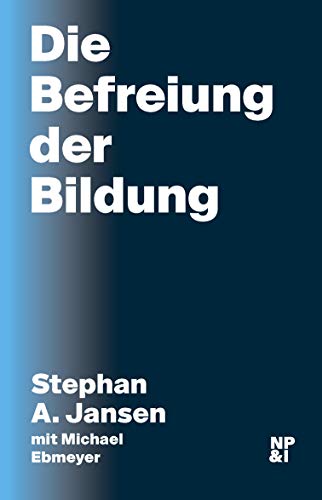 Stock image for Die Befreiung der Bildung for sale by medimops