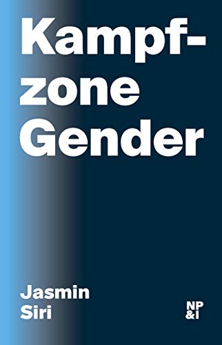 9783964760036: Kampfzone Gender: ber die Politisierung wissenschaftlicher Expertise