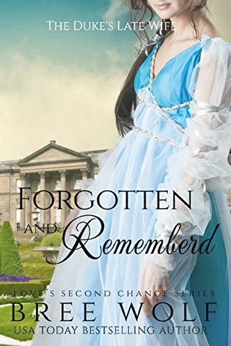Stock image for Forgotten & Remembered: The Duke's Late Wife for sale by Chiron Media