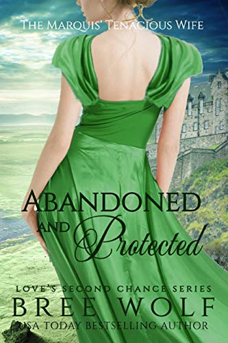 9783964820075: Abandoned & Protected: The Marquis' Tenacious Wife (4) (Love's Second Chance)