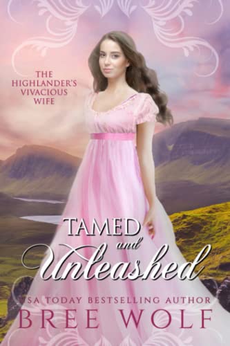 Stock image for Tamed Unleashed: The Highlanders Vivacious Wife (Loves Second Chance Series) for sale by KuleliBooks