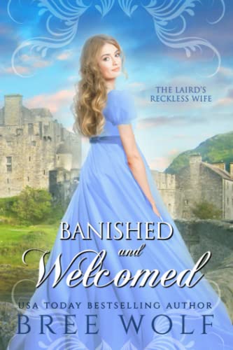 Stock image for Banished & Welcomed: The Laird's Reckless Wife (Love's Second Chance: Highland Tales) for sale by HPB-Diamond