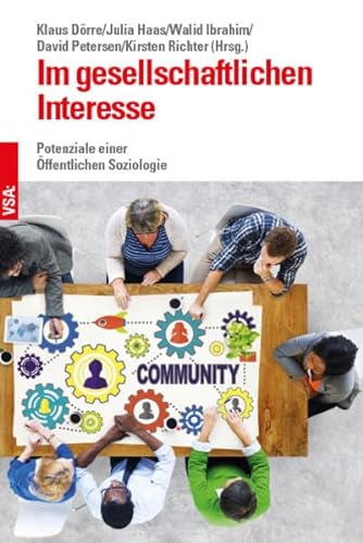 Stock image for Im gesellschaftlichen Interesse: Potenziale einer ffentlichen Soziologie for sale by medimops