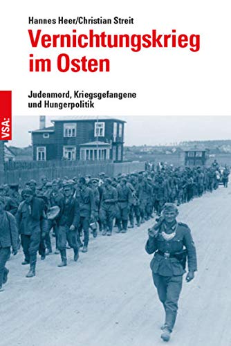 Vernichtungskrieg im Osten : Judenmord, Kriegsgefangene und Hungerpolitik - Hannes Heer