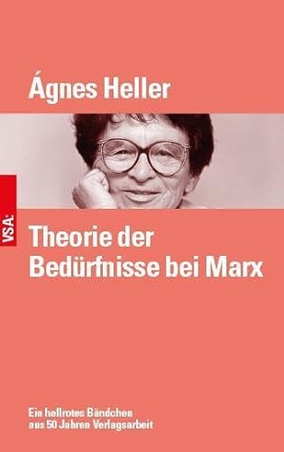 Theorie der Bedürfnisse bei Marx - Ágnes Heller
