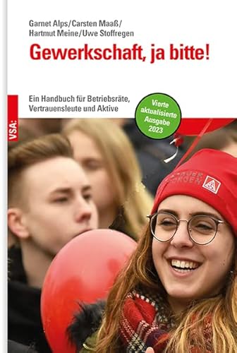 Beispielbild fr Gewerkschaft, ja bitte!: Ein Handbuch fr Betriebsrte, Vertrauensleute und Aktive zum Verkauf von medimops