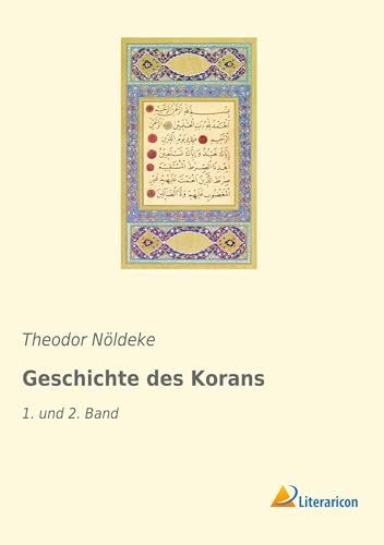 Stock image for Geschichte des Korans: 1. und 2. Band for sale by Revaluation Books