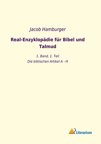 Beispielbild fr Real-Enzyklopdie fr Bibel und Talmud : 1. Band, 1. Teil - Die biblischen Artikel A - H zum Verkauf von Buchpark