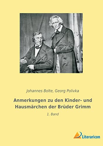Stock image for Anmerkungen zu den Kinder- und Hausmrchen der Brder Grimm: 1. Band (German Edition) for sale by Lucky's Textbooks