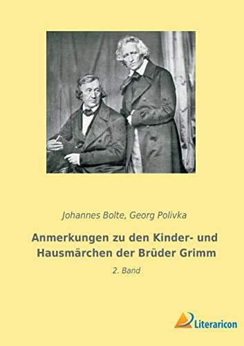 Stock image for Anmerkungen zu den Kinder- und Hausmrchen der Brder Grimm: 2. Band (German Edition) for sale by Lucky's Textbooks