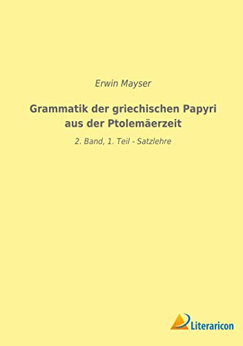 Beispielbild fr Grammatik der griechischen Papyri aus der Ptolem?erzeit zum Verkauf von PBShop.store US