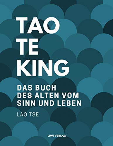 9783965420700: Tao Te King. Das Buch des alten vom Sinn und Leben