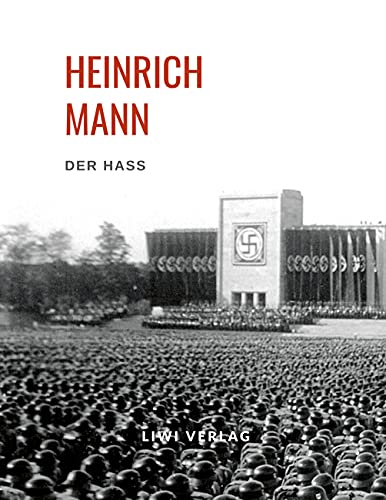 9783965424340: Heinrich Mann: Der Haß: Deutsche Zeitgeschichte