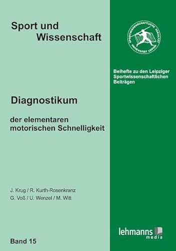 Diagnostikum der elementaren motorischen Schnelligkeit - Jürgen Krug