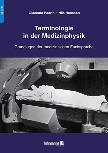 Stock image for Terminologie in der Medizinphysik for sale by GreatBookPrices