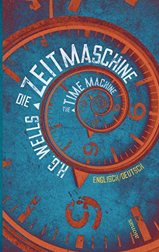 Beispielbild fr Die Zeitmaschine HG Wells Zweisprachig EnglischDeutsch The Time Machine zum Verkauf von PBShop.store US