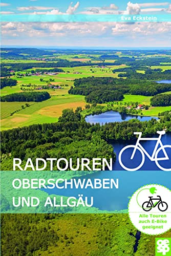 9783965550032: Radtouren Oberschwaben und Allgu: Erlebnisreiche Radtouren in Oberschwaben und im wrttembergischen Allgu