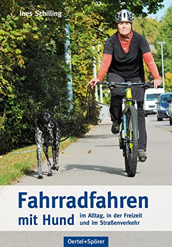 9783965550704: Fahrradfahren mit Hunden: im Alltag, in der Freizeit und im Straenverkehr