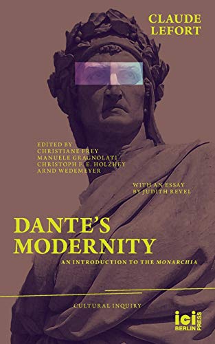 9783965580039: Dante's Modernity: An Introduction to the Monarchia. With an Essay by Judith Revel