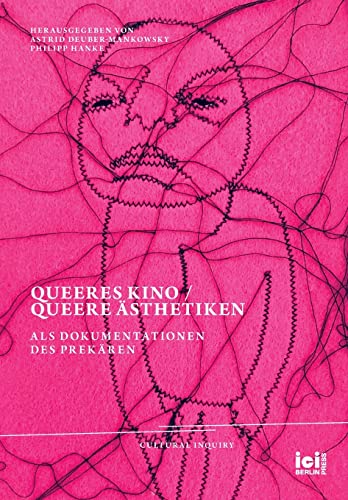 Beispielbild fr Queeres Kino / Queere sthetiken als Dokumentationen des Prekren (Cultural Inquiry) (German Edition) zum Verkauf von Lucky's Textbooks