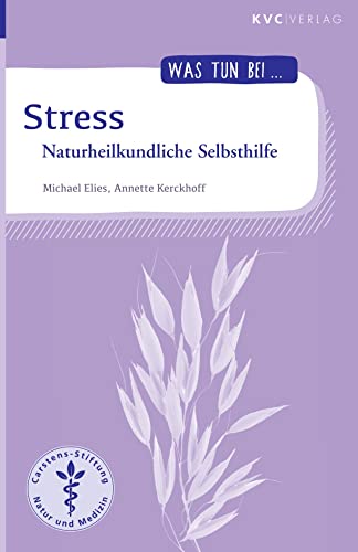 Imagen de archivo de Stress: Naturheilkundliche Selbsthilfe (Was tun bei) a la venta por medimops