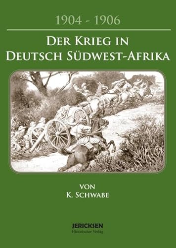 Imagen de archivo de Der Krieg in Deutsch-Sdwestafrika 1904-1906 a la venta por medimops