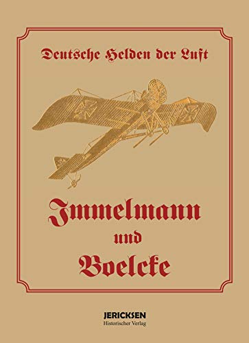 Beispielbild fr Immelmann und Boelcke: Deutsche Helden der Luft zum Verkauf von medimops