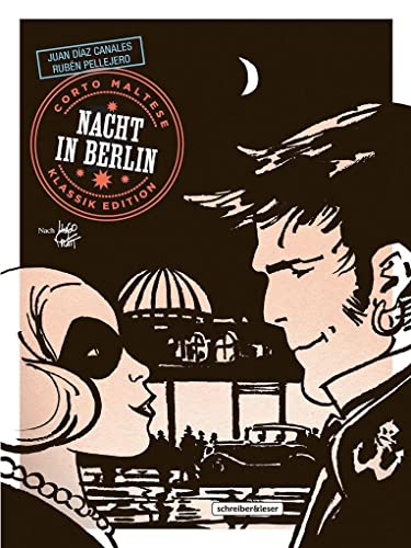9783965821088: Corto Maltese 16. Nacht in Berlin (Klassik-Edition in Schwarz-Wei)