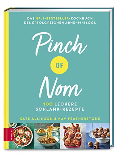 Stock image for Pinch of Nom: 100 leckere Schlank-Rezepte for sale by medimops