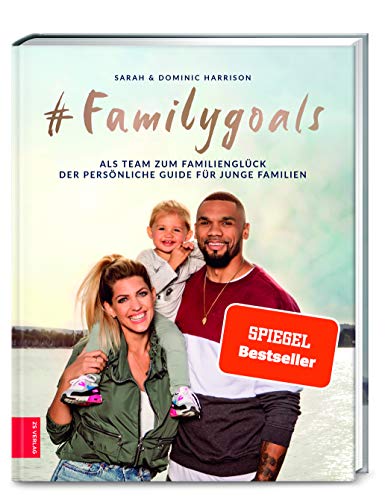 Stock image for Familygoals: Als Team zum Familienglück - der pers nliche Guide für junge Familien [Hardcover] Harrison, Sarah and Harrison, Dominic for sale by tomsshop.eu