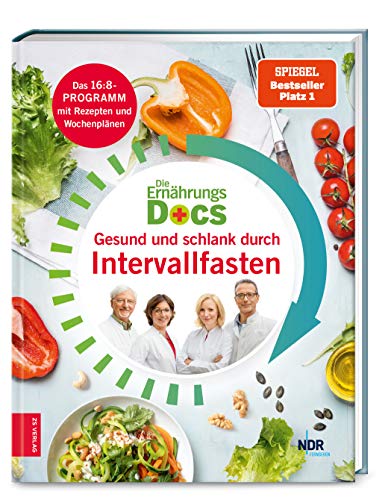 Stock image for Die Ernhrungs-Docs - Gesund und schlank durch Intervallfasten -Language: german for sale by GreatBookPrices