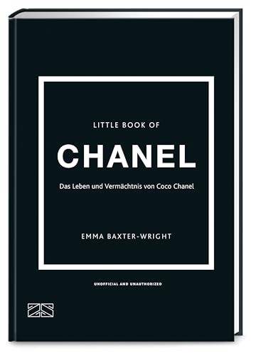 Stock image for Little Book of Chanel: Das Leben und Vermchtnis von Coco Chanel | Das Kultbuch endlich auf Deutsch! (Die kleine Modebibliothek) for sale by medimops