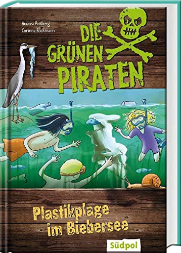 Stock image for Die Grnen Piraten ? Plastikplage im Biebersee: Kinderkrimi ab 8 Jahre ber Natur und Umweltschutz for sale by medimops