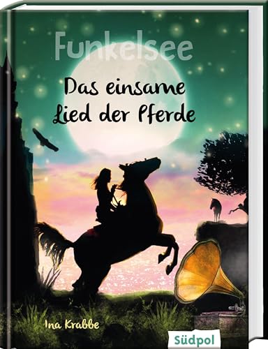 Stock image for Funkelsee - Das einsame Lied der Pferde (Band 6) -Language: german for sale by GreatBookPrices