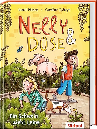 Stock image for Nelly & Dse - Ein Schwein zieht Leine: Lesespa mit Nelly und ihrem Hund Dse - lustig-buntes Kinderbuch fr Mdchen und Jungen von 6 - 9 Jahren for sale by Revaluation Books