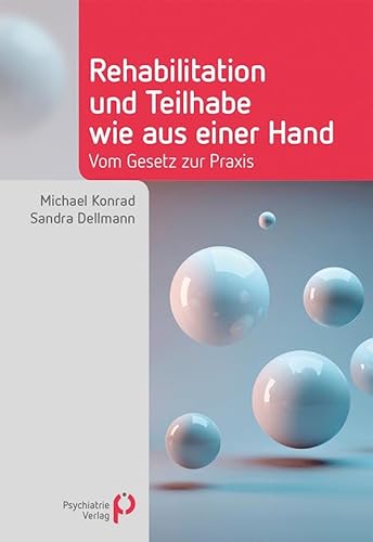 Imagen de archivo de Rehabilitation und Teilhabe wie aus einer Hand a la venta por GreatBookPrices