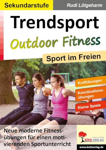 Beispielbild fr Trendsport Outdoor Fitness: Sport im Freien zum Verkauf von medimops