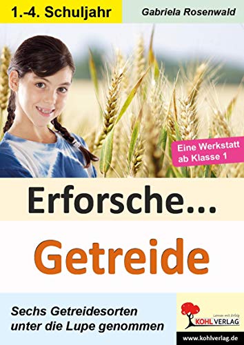 Beispielbild fr Erforsche . Getreide -Language: german zum Verkauf von GreatBookPrices