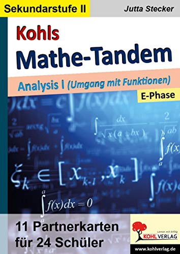 9783966242394: Kohls Mathe-Tandem / Analysis I: Partnerrechnen im 11.-13. Schuljahr