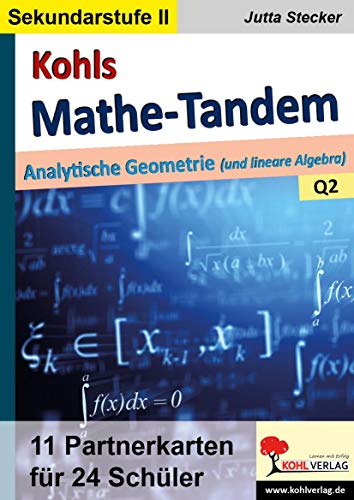 9783966242417: Kohls Mathe-Tandem / Analytische Geometrie: Partnerrechnen im 11.-13. Schuljahr