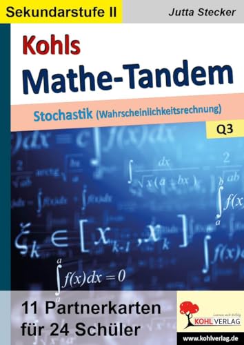 9783966243179: Kohls Mathe-Tandem / Stochastik: Partnerrechnen im 11.-13. Schuljahr