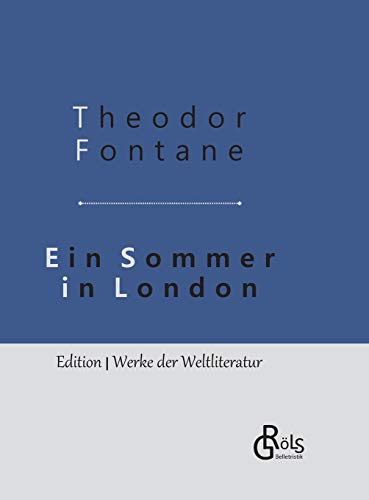 Stock image for Ein Sommer in London: Gebundene Ausgabe (German Edition) for sale by Lucky's Textbooks
