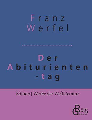 Beispielbild fr Der Abituriententag:Geschichte einer Jugendschuld zum Verkauf von Chiron Media