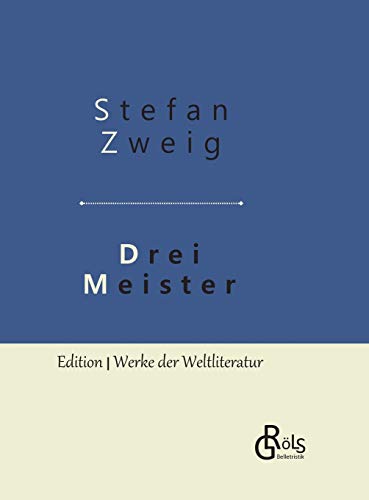 9783966372657: Drei Meister: Balzac - Dickens - Dostojewski: Gebundene Ausgabe