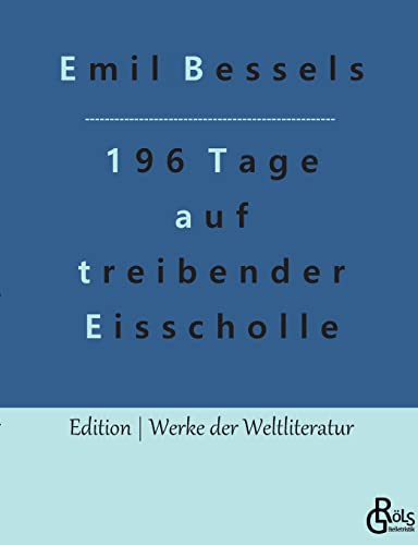 Beispielbild fr 196 Tage auf treibender Eisscholle (German Edition) zum Verkauf von Lucky's Textbooks