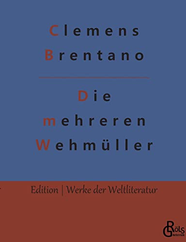 Beispielbild fr Die mehreren Wehmuller:Die mehreren Wehmuller und ungarischen Nationalgesichter - Erzahlung zum Verkauf von Chiron Media