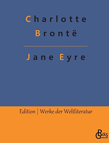 Beispielbild fr Jane Eyre Jane Eyre, die Waise von Lowood zum Verkauf von Buchpark