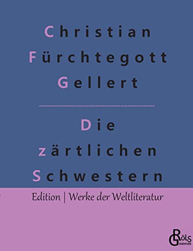 Stock image for Die zrtlichen Schwestern: Ein Lustspiel (German Edition) for sale by Lucky's Textbooks